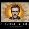 demotivational-dr-gregory-house