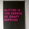 glitter-is-the-herpes-of-craft-supply