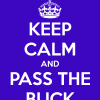 keep-calm-pass-the-buck