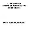 sarcasm-punch-in-the-face-Don-t-push-me